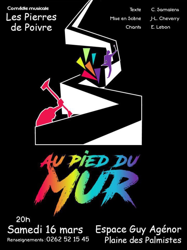 "Au Pied du Mur", comédie musicale à la Plaine des Palmistes le 16 mars