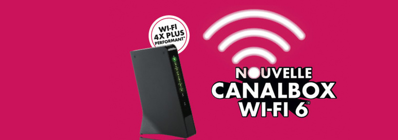 Nouvelle Canalbox plus performante: avec "Super Wifi" et Maison connectée Nouvelle Canalbox plus performante: avec "Super Wifi" et Maison connectée