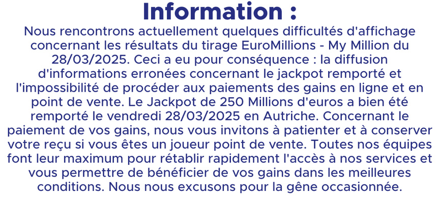 Le message affiché sur le site de la FDJ samedi matin Le message affiché sur le site de la FDJ samedi matin